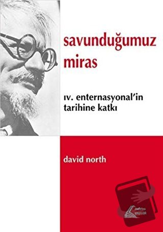 Savunduğumuz Miras - David North - Mehring Yayıncılık - Fiyatı - Yorum