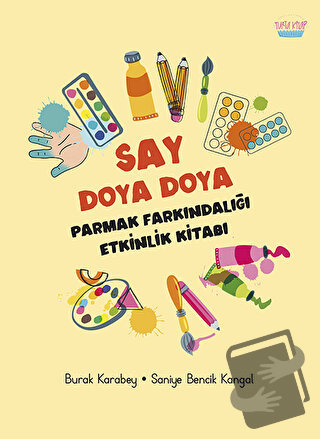 Say Doya Doya - Saniye Bencik Kangal - Turta Kitap - Fiyatı - Yorumlar