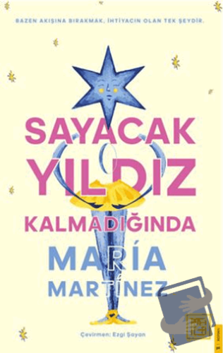 Sayacak Yıldız Kalmadığında - Maria Martinez - Athica Yayınları - Fiya