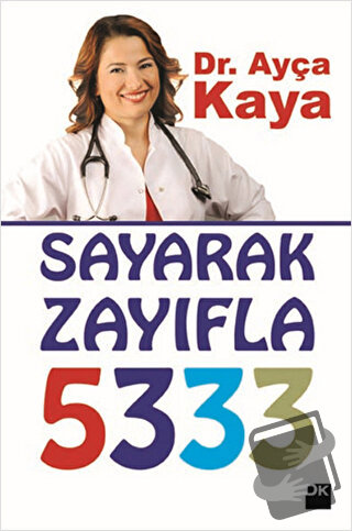 Sayarak Zayıfla - 5333 - Ayça Kaya - Doğan Kitap - Fiyatı - Yorumları 