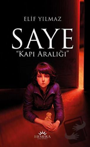 Saye "Kapı Aralığı” - Elif Yılmaz - Linza Yayınları - Fiyatı - Yorumla