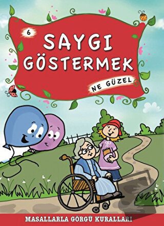 Saygı Göstermek Ne Güzel - Münire Şafak - Timaş Çocuk - Fiyatı - Yorum