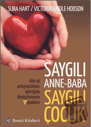 Saygılı Anne Baba Saygılı Çocuk - Sura Hart - Remzi Kitabevi - Fiyatı 