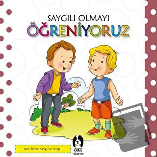 Saygılı Olmayı Öğreniyoruz - Kolektif - Çakıl Yayınları - Fiyatı - Yor