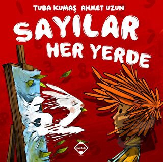 Sayılar Her Yerde - Tuba Kumaş - Buzdağı Yayınevi - Fiyatı - Yorumları