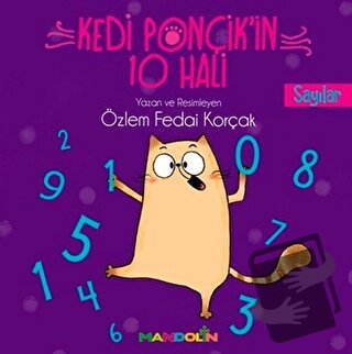 Sayılar - Kedi Ponçik'in 10 Hali - Özlem Fedai Korçak - Mandolin Yayın