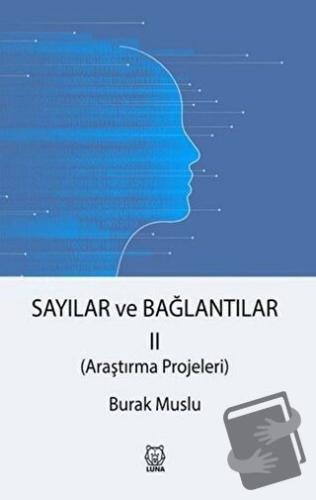 Sayılar ve Bağlantılar 2 - Burak Muslu - Luna Yayınları - Fiyatı - Yor