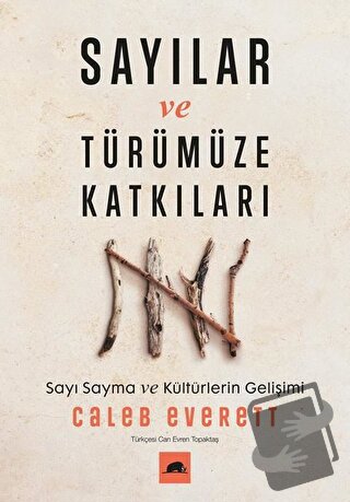 Sayılar ve Türümüze Katkıları - Caleb Everett - Kolektif Kitap - Fiyat