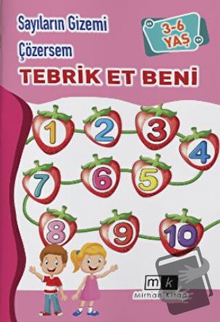 Sayıların Gizemi Çözersem Tebrik Et Beni 3-6 Yaş - Mahmut Yılmaz - Mir