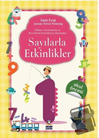 Sayılarla Etkinlikler 1 - İrem Fırat - Derin Çocuk Yayınları - Fiyatı 