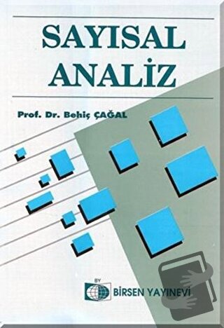 Sayısal Analiz - Behiç Çağal - Birsen Yayınevi - Fiyatı - Yorumları - 