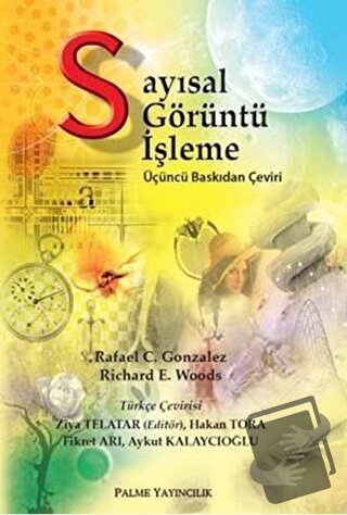 Sayısal Görüntü İşleme - Rafael Gonzalez - Palme Yayıncılık - Fiyatı -