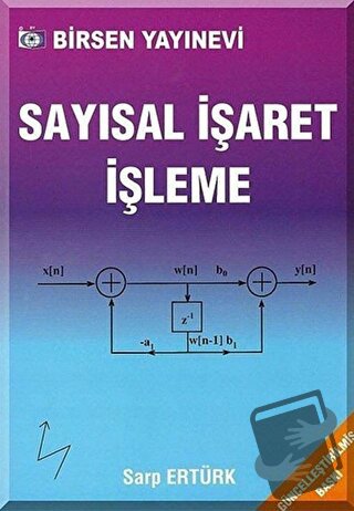 Sayısal İşaret İşleme - Sarp Ertürk - Birsen Yayınevi - Fiyatı - Yorum