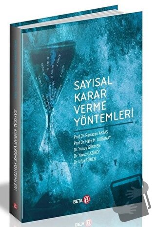 Sayısal Karar Verme Yöntemleri - M. Mete Doğanay - Beta Yayınevi - Fiy