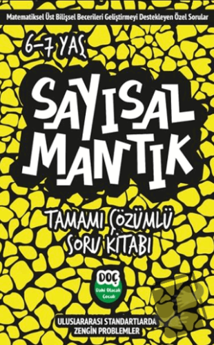 Sayısal Mantık Tamamı Çözümlü Soru Kitabı 6-7 yaş - Kolektif - Dahi Ol