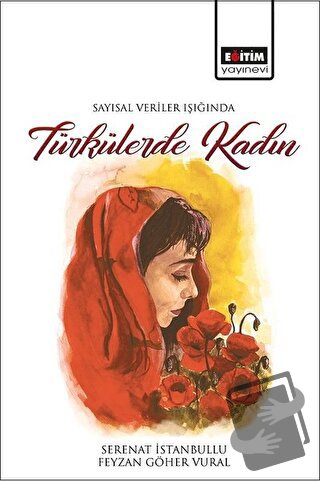 Sayısal Veriler Işığında Türkülerde Kadın - Feyzan Göher Vural - Eğiti