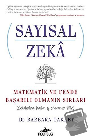 Sayısal Zeka - Barbara Oakley - Pegasus Yayınları - Fiyatı - Yorumları