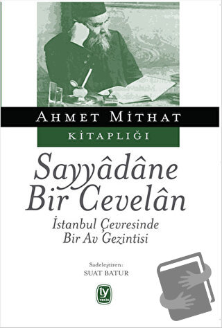 Sayyadane Bir Cevelan - Ahmet Mithat - Tekin Yayınevi - Fiyatı - Yorum