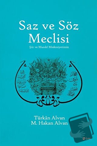 Saz ve Söz Meclisi - Hakan Alvan - Şule Yayınları - Fiyatı - Yorumları