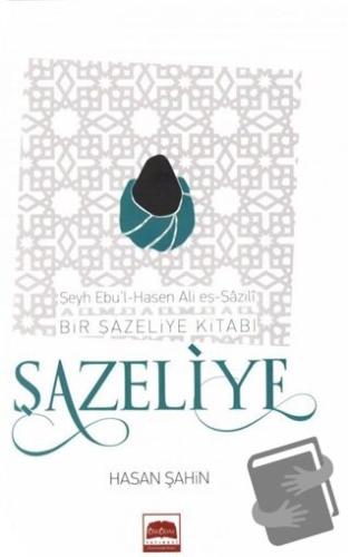 Şazeliye - Hasan Şahin - Üsküdar Yayınevi - Fiyatı - Yorumları - Satın