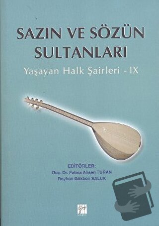 Sazın ve Sözün Sultanları 9 - Fatma Ahsen Turan - Gazi Kitabevi - Fiya