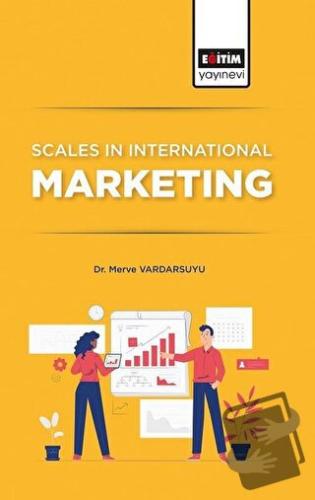 Scales In International Marketing - Merve Vardarsuyu - Eğitim Yayınevi