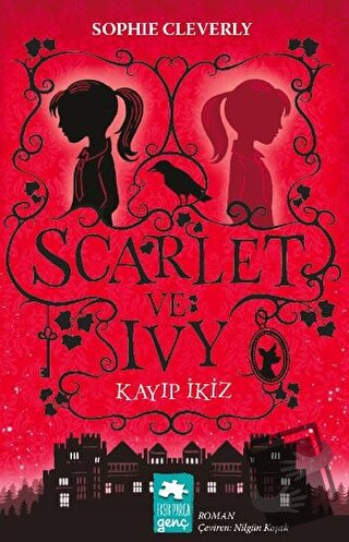 Scarlet ve Ivy: Kayıp İkiz - Sophie Cleverly - Eksik Parça Yayınları -