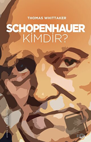 Schopenhauer Kimdir? - Thomas Whittaker - Fol Kitap - Fiyatı - Yorumla