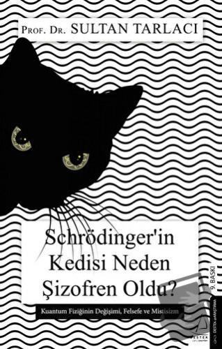 Schrödinger’in Kedisi Neden Şizofren Oldu? - Sultan Tarlacı - Destek Y