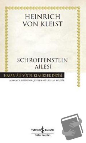 Schroffensteın Ailesi - Heinrich von Kleist - İş Bankası Kültür Yayınl