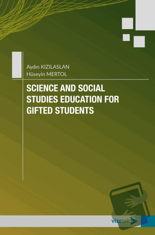 Science and Social Studies Education for Gifted Students - Aydın Kızıl