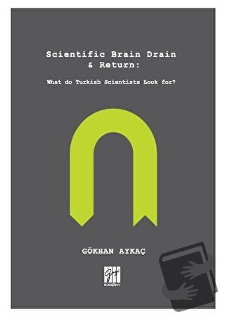 Scientific Brain Drain - Return - Gökhan Aykaç - Gazi Kitabevi - Fiyat