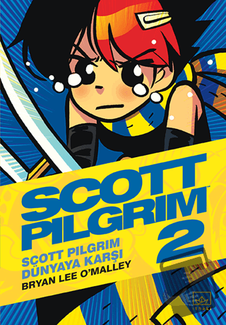 Scott Pilgrim 2 - Scott Pilgrim Dünyaya Karşı - Bryan Lee O'Malley - İ