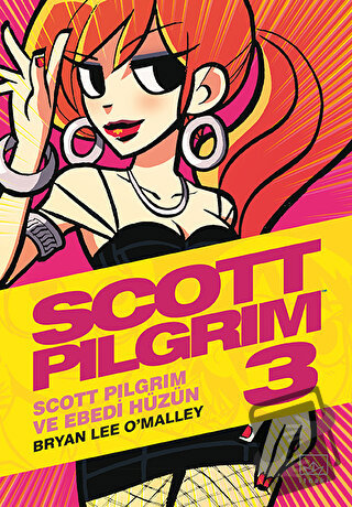 Scott Pilgrim 3: Scott Pilgrim ve Ebedi Hüzün - Bryan Lee O'Malley - İ