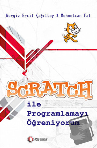 Scratch ile Programlamayı Öğreniyorum - Mehmetcan Fal - ODTÜ Geliştirm