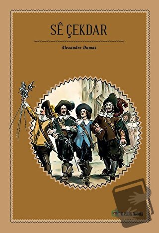 Se Çekdar - Alexandre Dumas - Aram Yayınları - Fiyatı - Yorumları - Sa