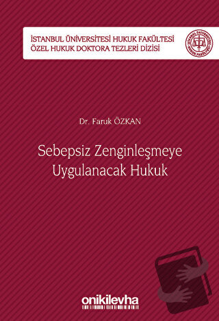 Sebepsiz Zenginleşmeye Uygulanacak Hukuk - İstanbul Üniversitesi Hukuk