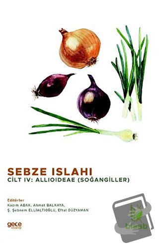 Sebze Islahı Cilt 4 - Kazım Abak - Gece Kitaplığı - Fiyatı - Yorumları