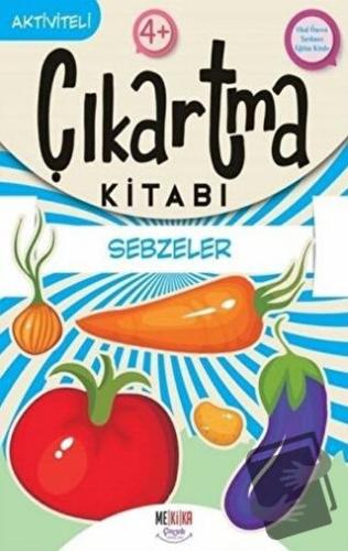 Sebzeler - Çıkartma Kitabı - Kolektif - Mekika Yayınevi - Fiyatı - Yor