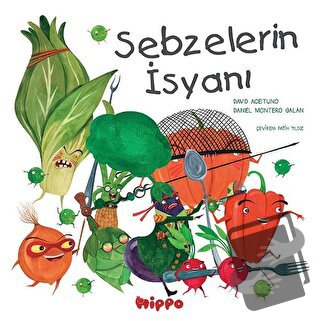 Sebzelerin İsyanı - David Aceituno - Hippo Yayınları - Fiyatı - Yoruml