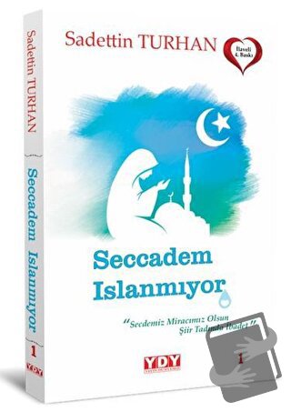 Seccadem Islanmıyor - Sadettin Turhan - YDY Yayınları - Fiyatı - Yorum