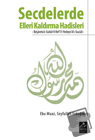 Secdelerde Elleri Kaldırma Hadisleri - Ebu Muaz - Mercan Kitap - Fiyat