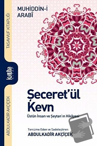 Şeceret'ül Kevn (Ciltli) - Muhiddin-İ Arabi - Kurtuba Kitap - Fiyatı -