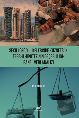 Seçili OECD Ülkelerinde Kuznets’in Ters-U Hipotezinin Geçerliliği: Pan