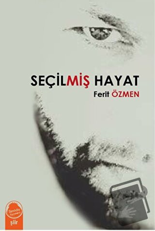 Seçilmiş Hayat - Ferit Özmen - Sinada Kitap - Fiyatı - Yorumları - Sat