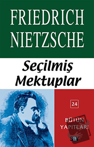 Seçilmiş Mektuplar - Friedrich Wilhelm Nietzsche - Say Yayınları - Fiy