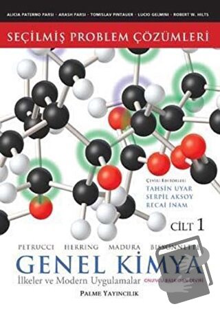 Seçilmiş Problem Çözümleri - Genel Kimya Cilt: 1 İlkeler ve Modern Uyg