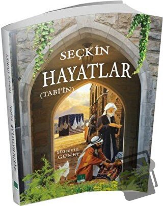 Seçkin Hayatlar - Hüseyin Güney - Semere Yayınları - Fiyatı - Yorumlar