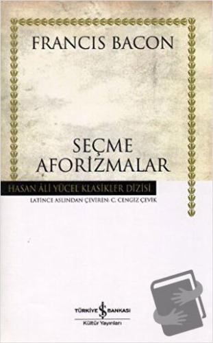 Seçme Aforizmalar - Francis Bacon - İş Bankası Kültür Yayınları - Fiya