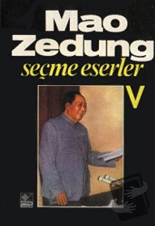 Seçme Eserler Cilt: 5 - Mao Zedung - Kaynak Yayınları - Fiyatı - Yorum